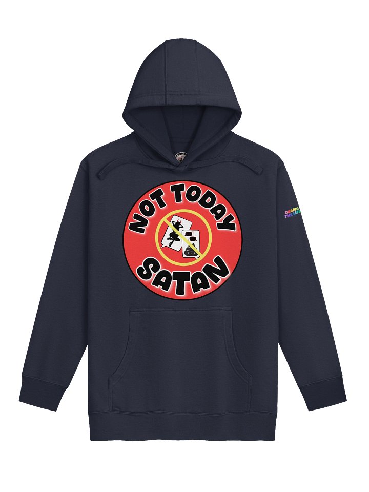 Not Today Satan | Drama Free Is The Life For Me™️ | Hoodie product image (2)