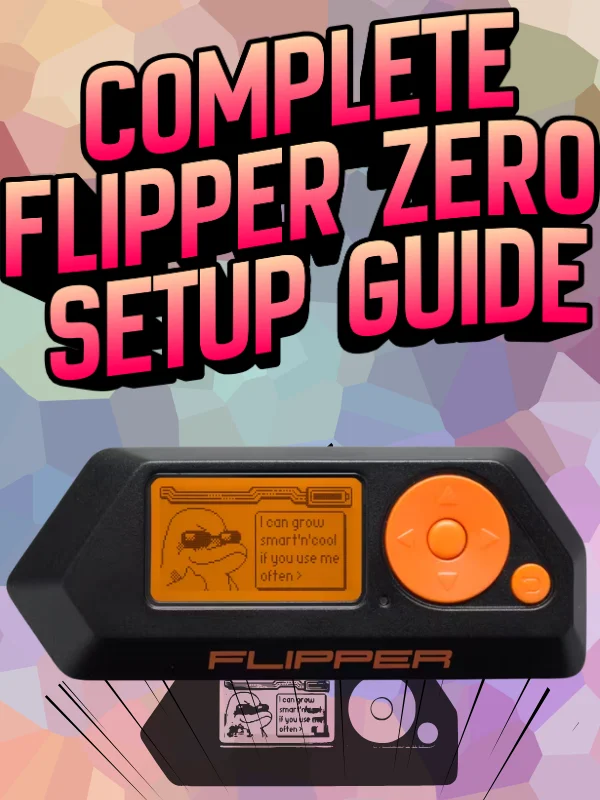 The Complete Flipper Zero Setup Guide for Beginners product image (1)