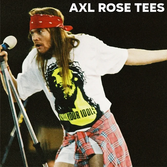 ALL AXL ROSE'S TEES