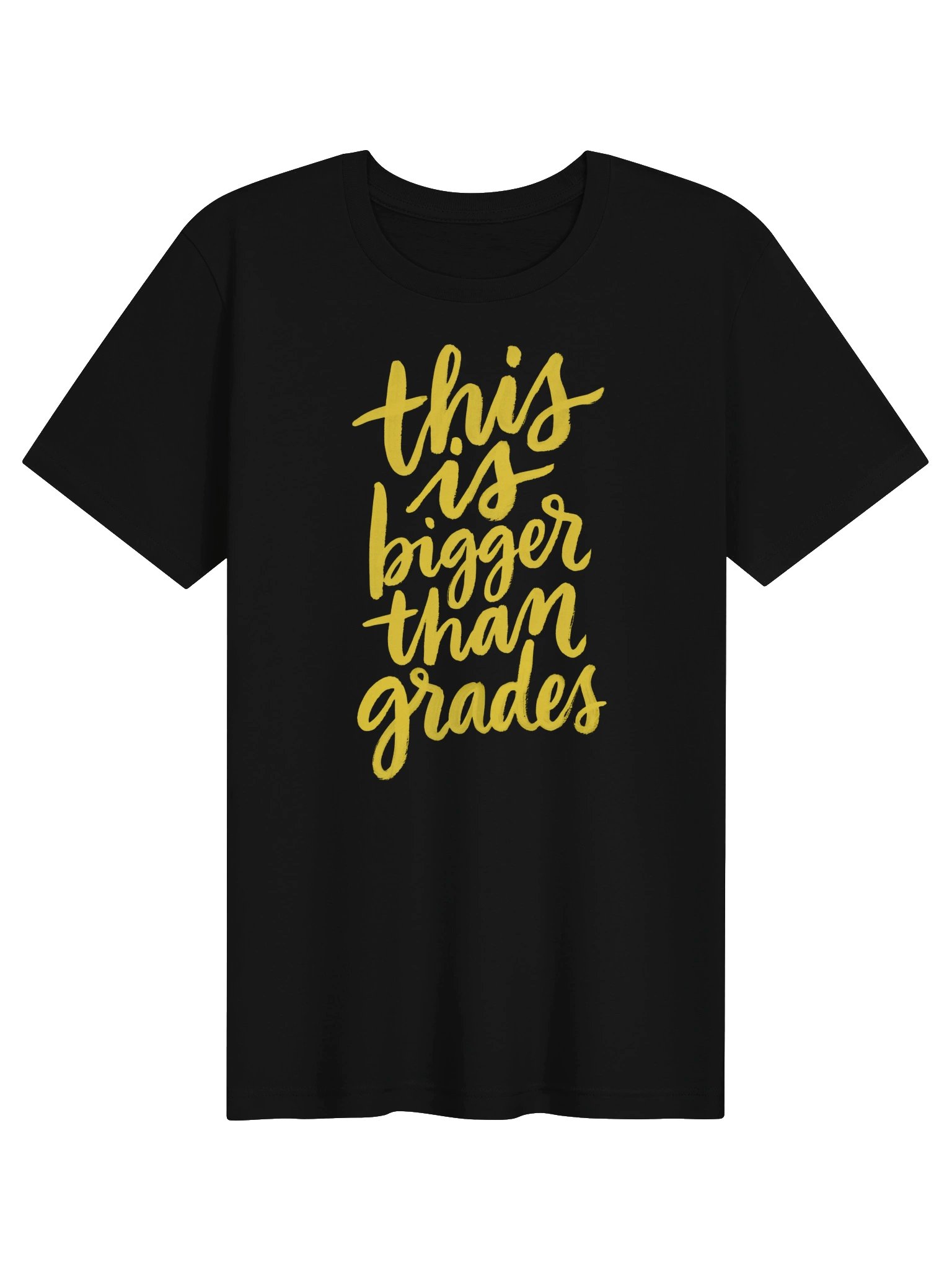 This Is Bigger Than Grades T-Shirt product image (1)