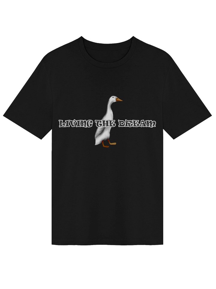 Duck "LIVING THE DREAM" T-Shirt. Unisex Stanley/Stella Organic Ribbed Neck T-Shirt product image (1)