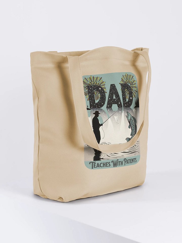 Dad Fishing Teaches With Patients Eco Tote Bag product image (4)