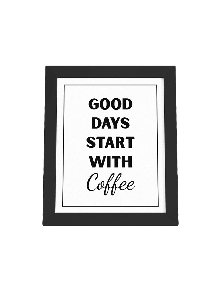 Good Days Start With Coffee product image (2)