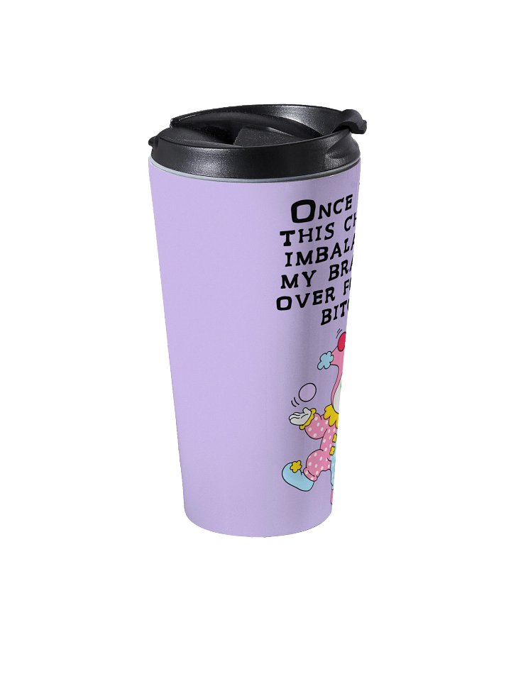 Once I Beat This Chemical Imbalance Travel Mug product image (2)