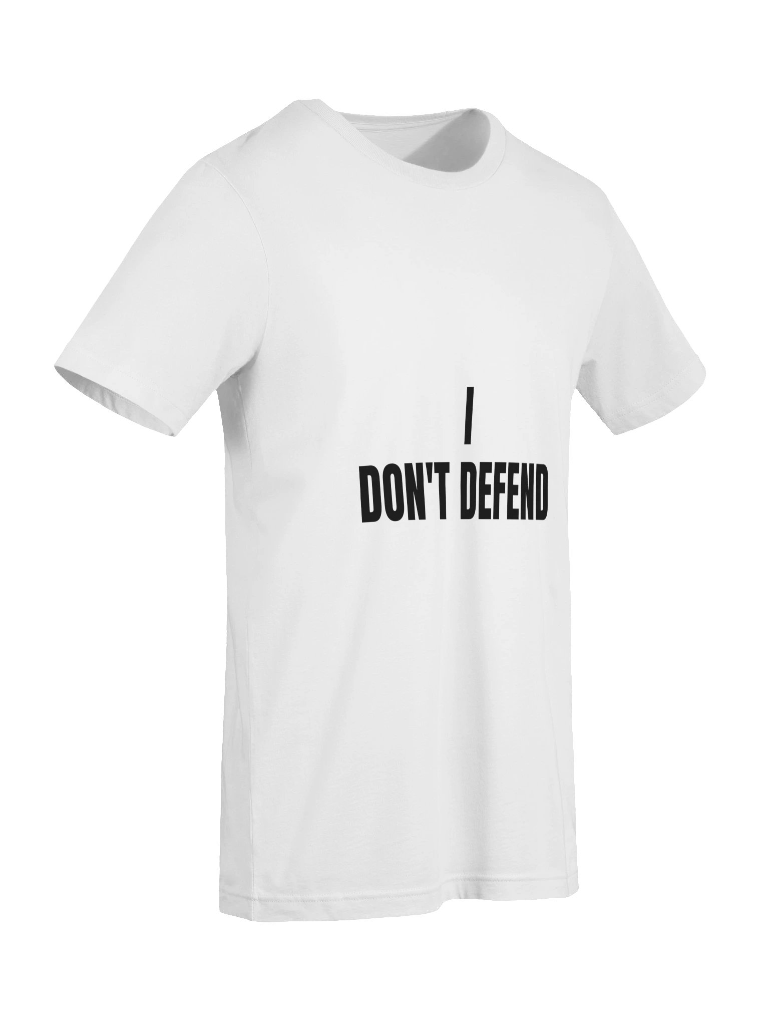 I Don't Defend Tee product image (19)