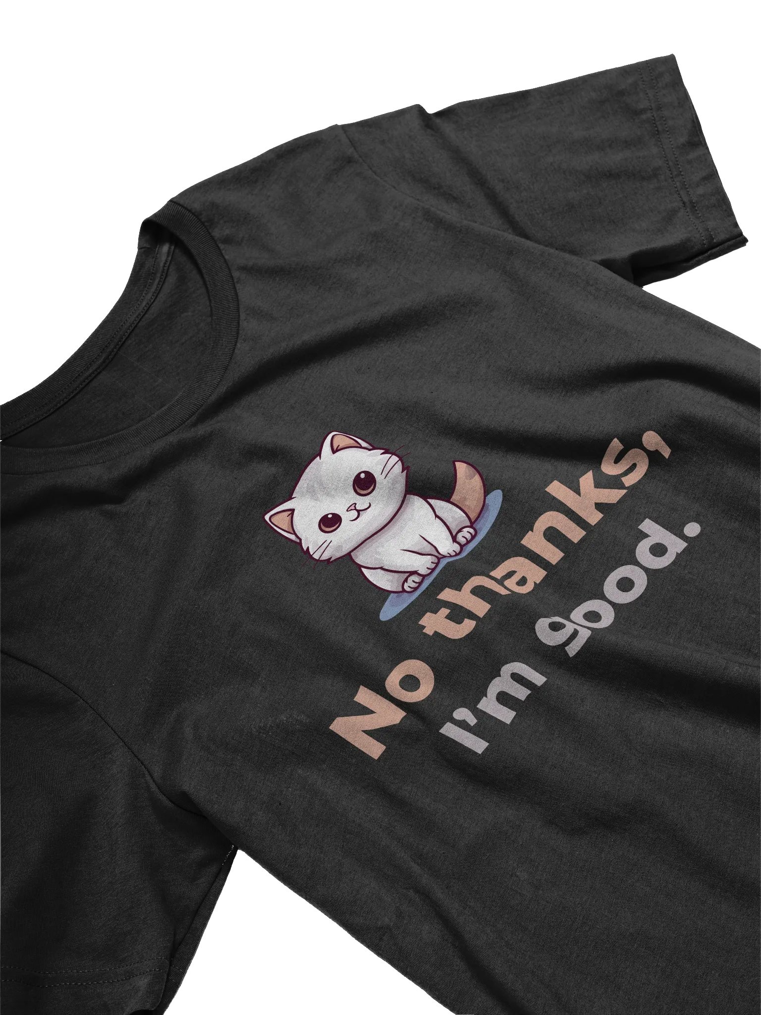 No Thanks I'm Good T-Shirt product image (4)