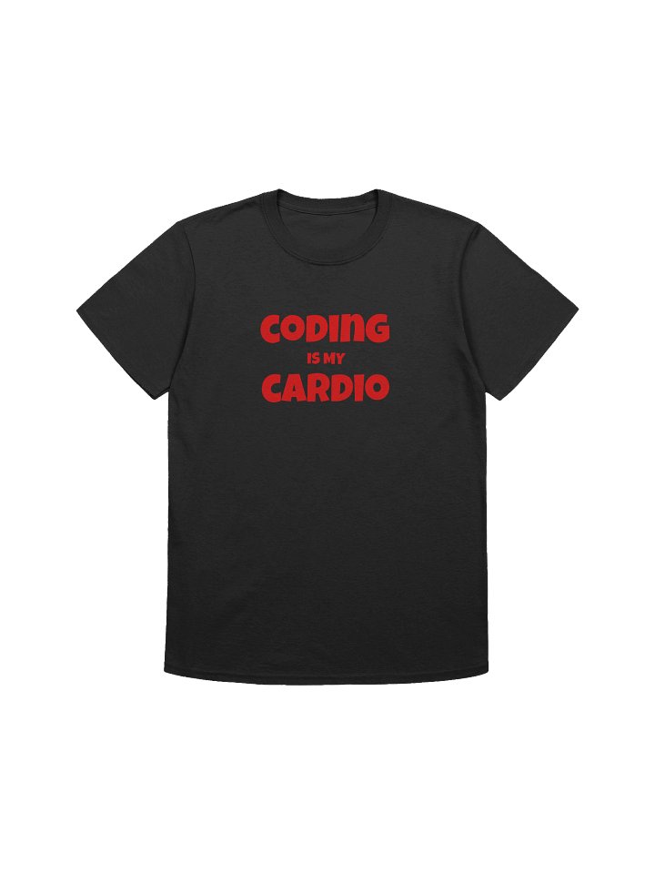 Coding is my Cardio product image (1)