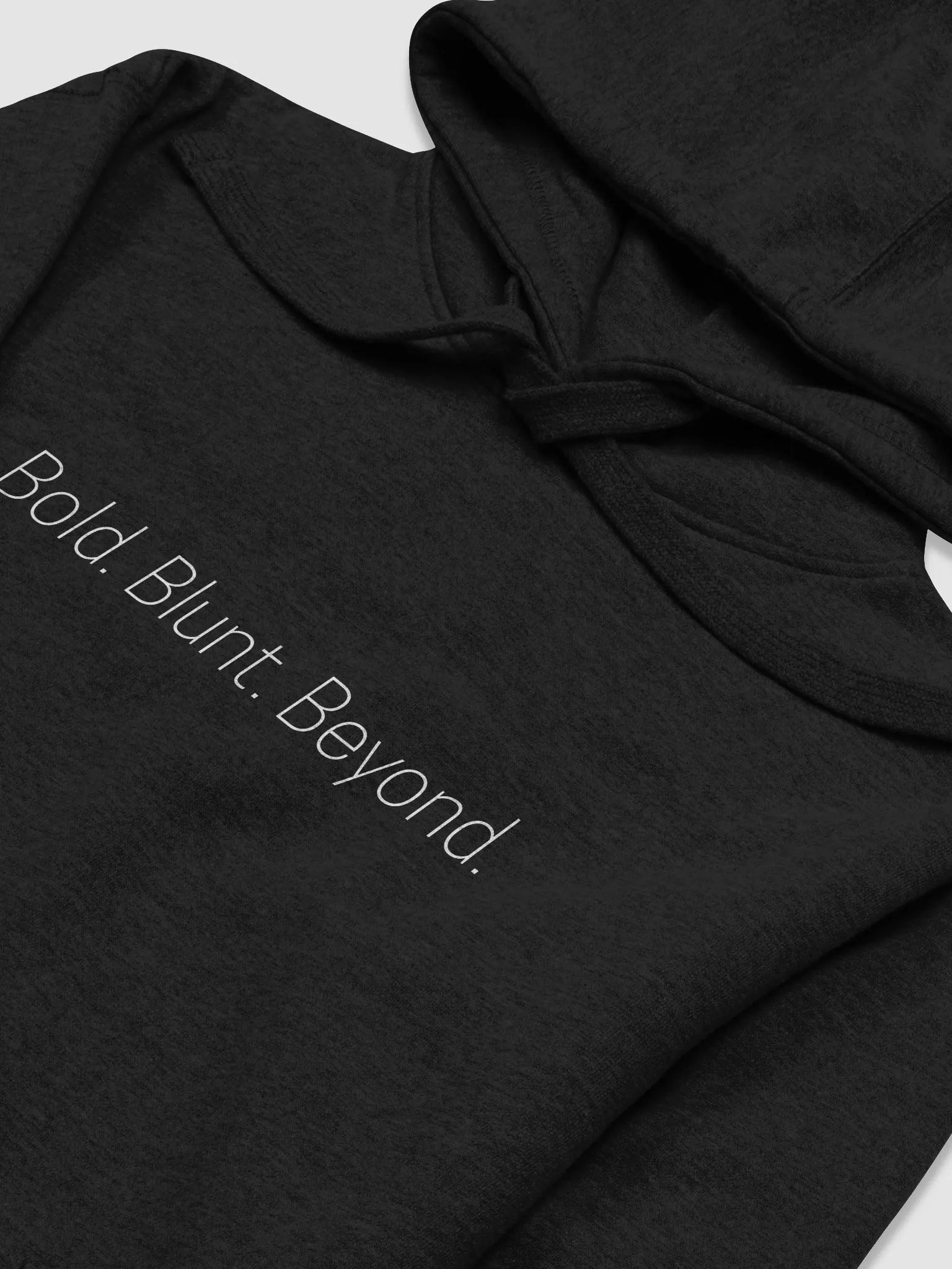 Bold. Blunt. Beyond. Hoodie product image (4)