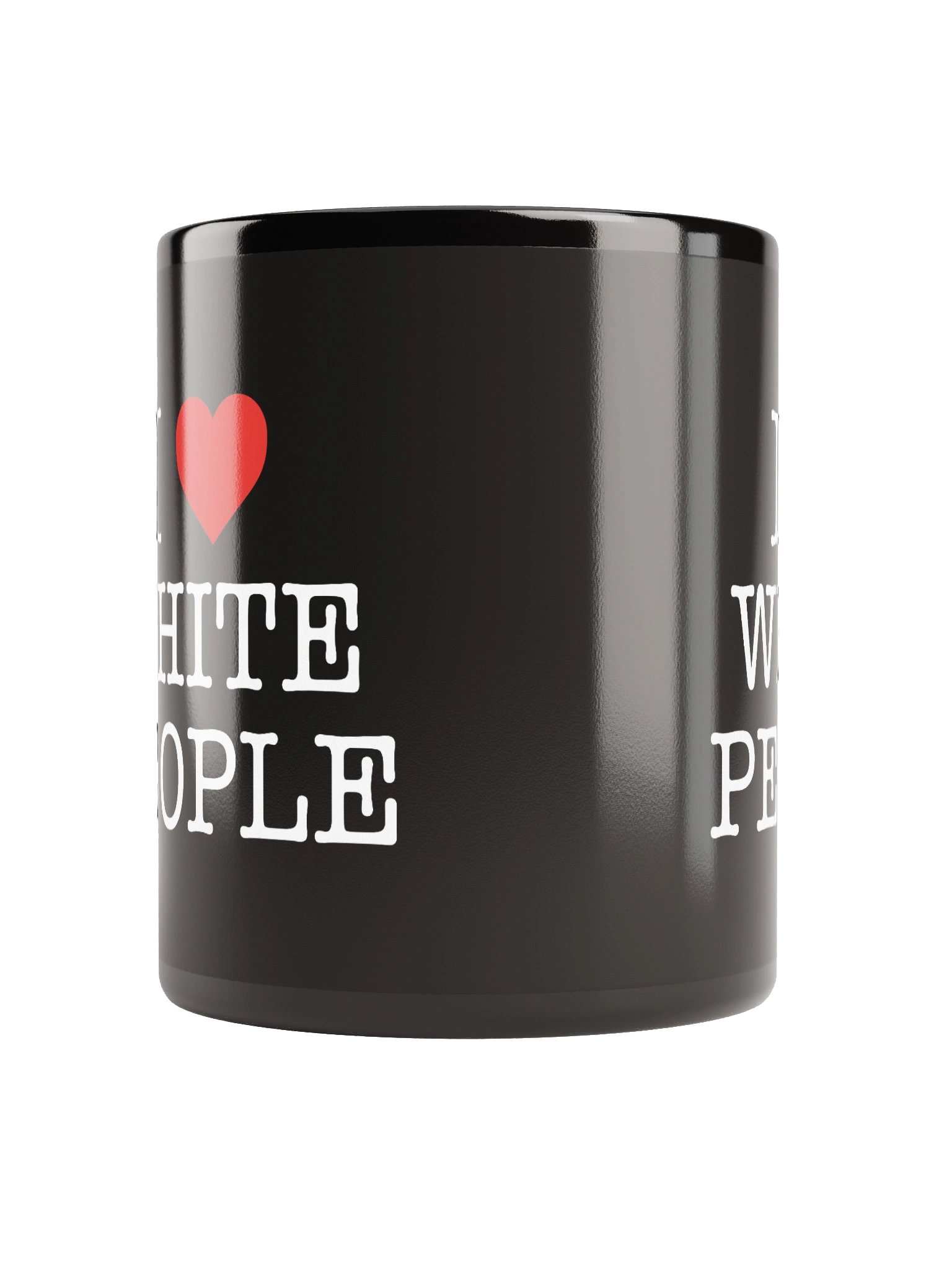 I LOVE WHITE PEOPLE - BLACK MUG product image (6)