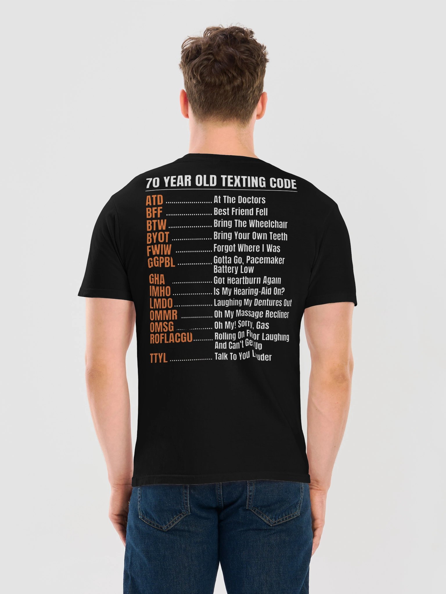 Funny 70 Year Old Texting Code T-Shirt - Humor Graphic Tee product image (56)