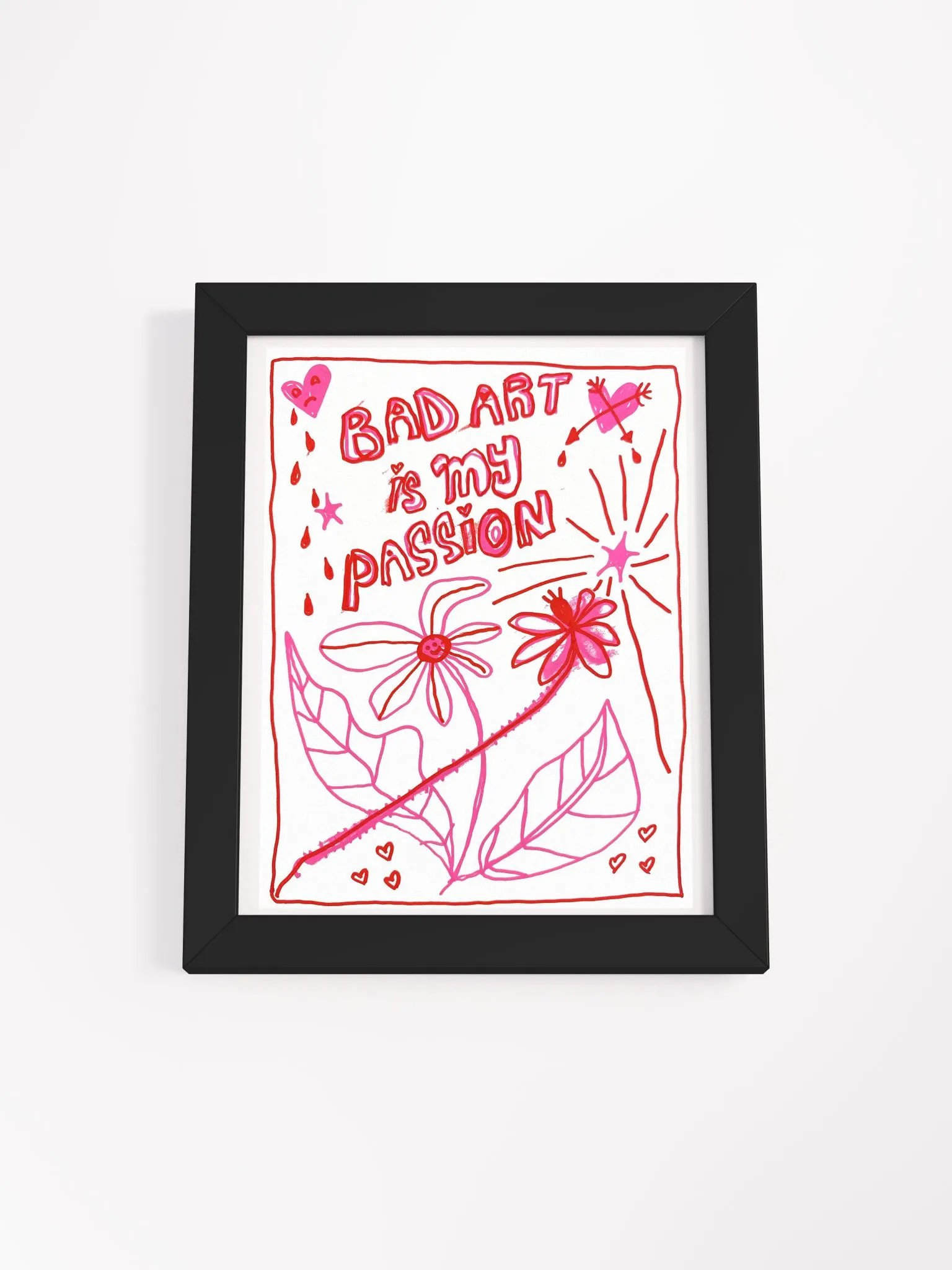 Bad Art Is My Passion Framed Print product image (3)