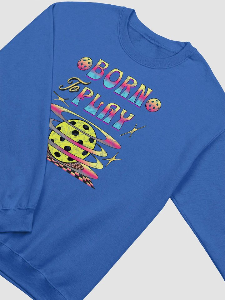Born To Play Pickleball Playful Gradient Sphere Sweatshirt product image (14)