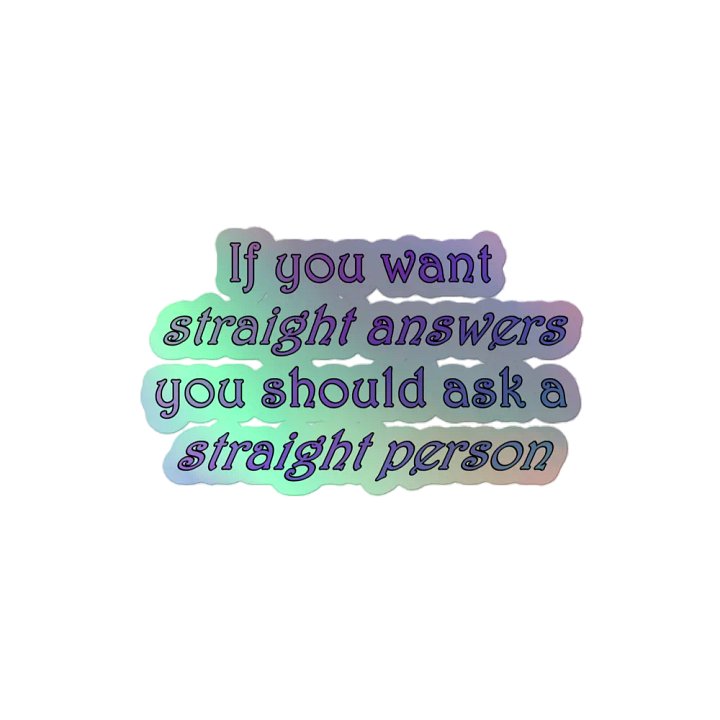 Straight Answers Holo Sticker product image (2)