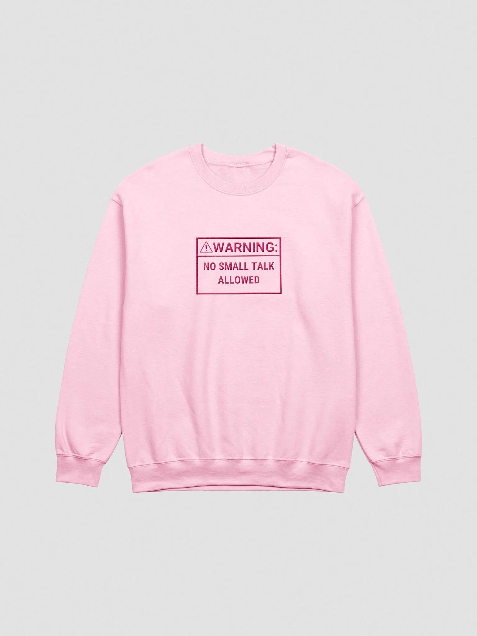 NO SMALL TALK (pink outline) embroidered classic crewneck product image (1)