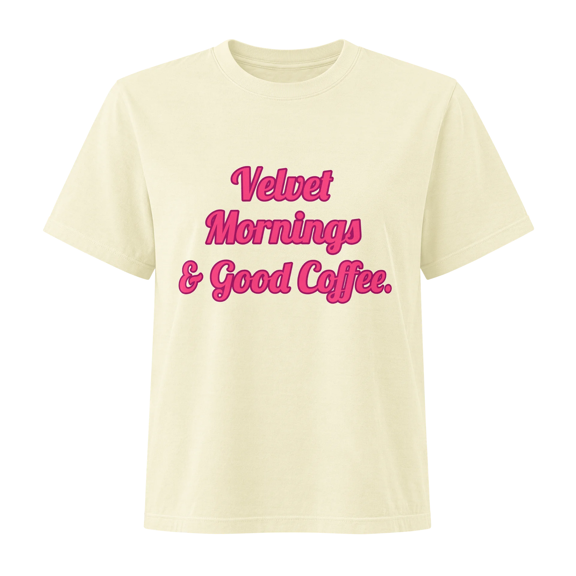 Velvet Mornings & Good Coffee Premium Dye Tee product image (1)