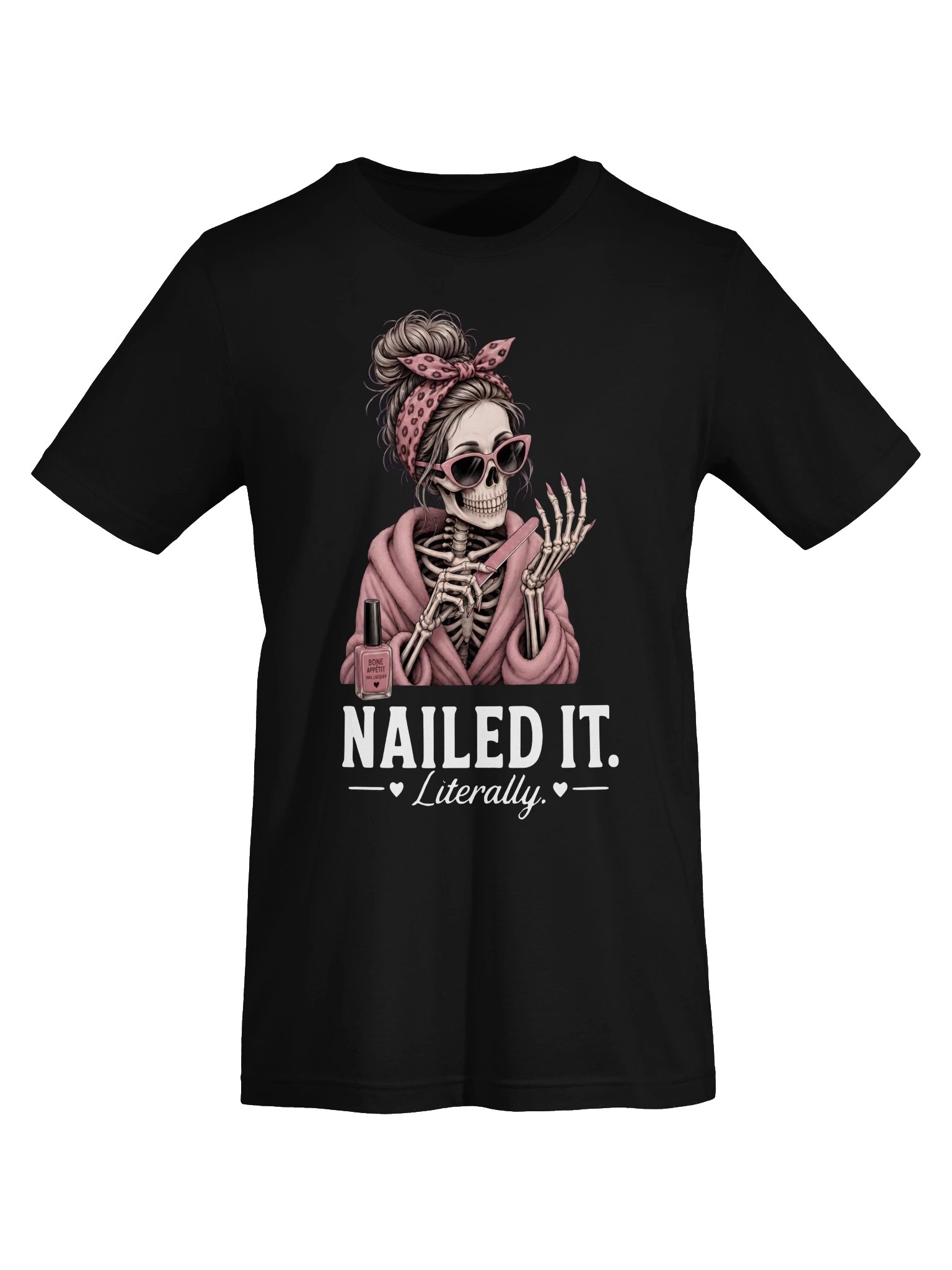 Nailed It Literally Skeleton T-Shirt | Funny Nail Lover Graphic Tee product image (45)