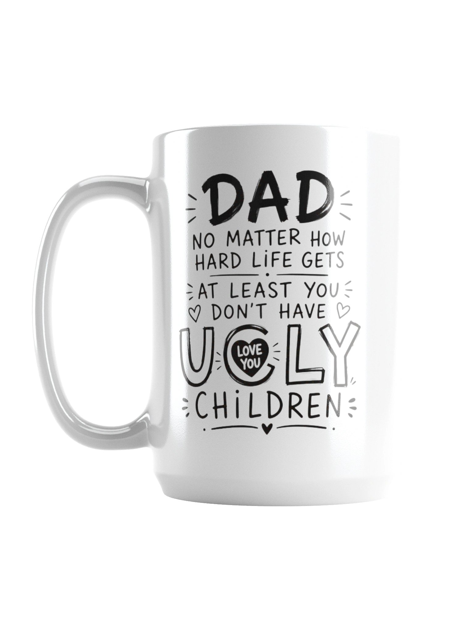 Dad No Matter How Hard Life Gets Funny Coffee Mug – Dad Gift from Kids – Father's Day Mug for Dad product image (1)