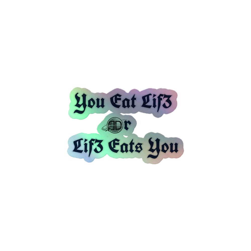 Eat Lif3 | Holographic Sticker Set product image (1)