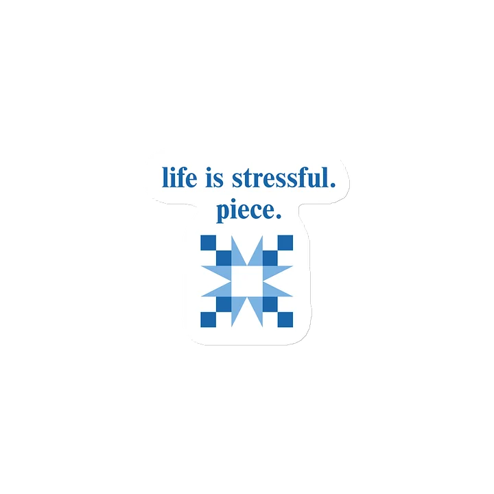 life is stressful. piece. Magnet product image (1)