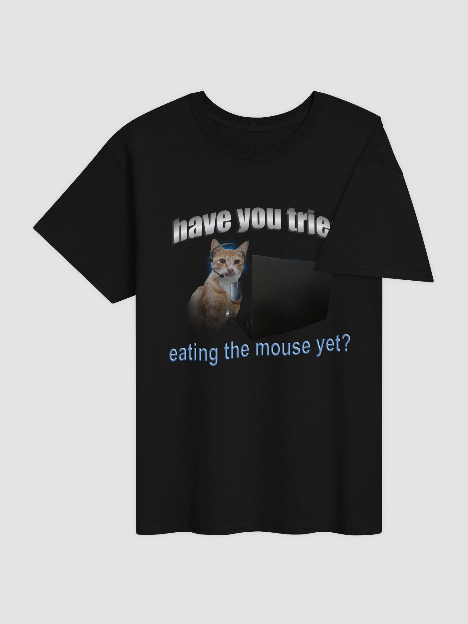 Have you tried eating the mouse yet? - Cat IT T-shirt product image (4)
