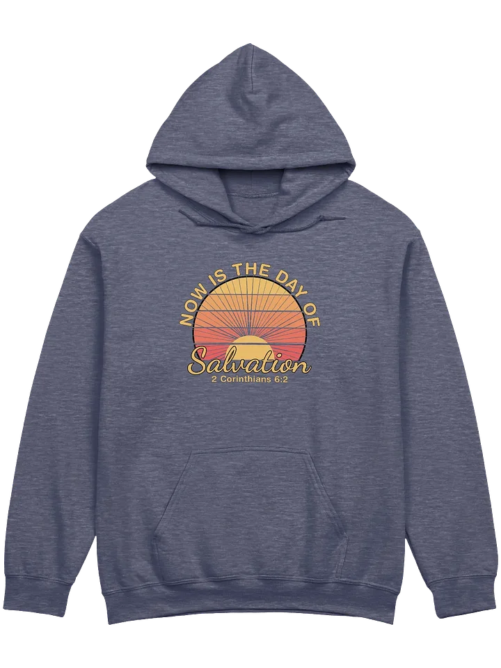 Now Is The Day of Salvation Hoodie product image (1)