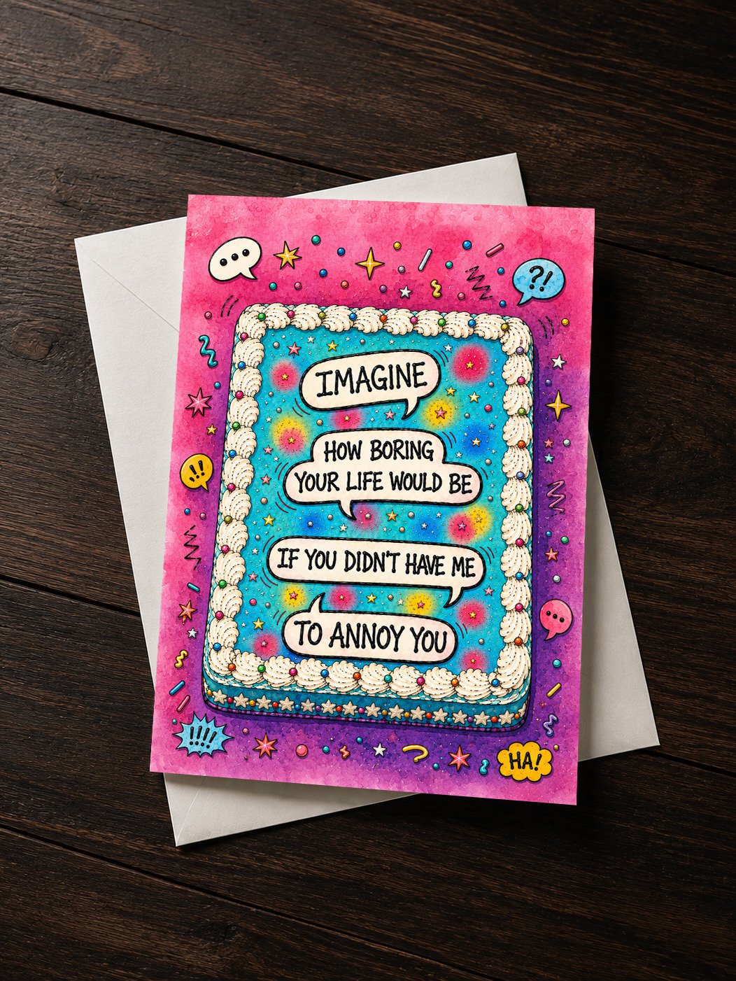 Imagine How Boring Your Life Would Be Without Me Greeting Card product image (1)