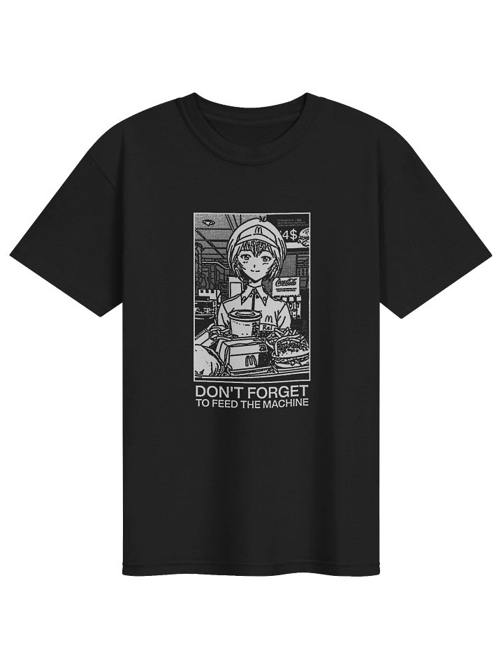 DON'T FORGET TO FEED THE MACHINE ! T-shirt. black vers. product image (1)