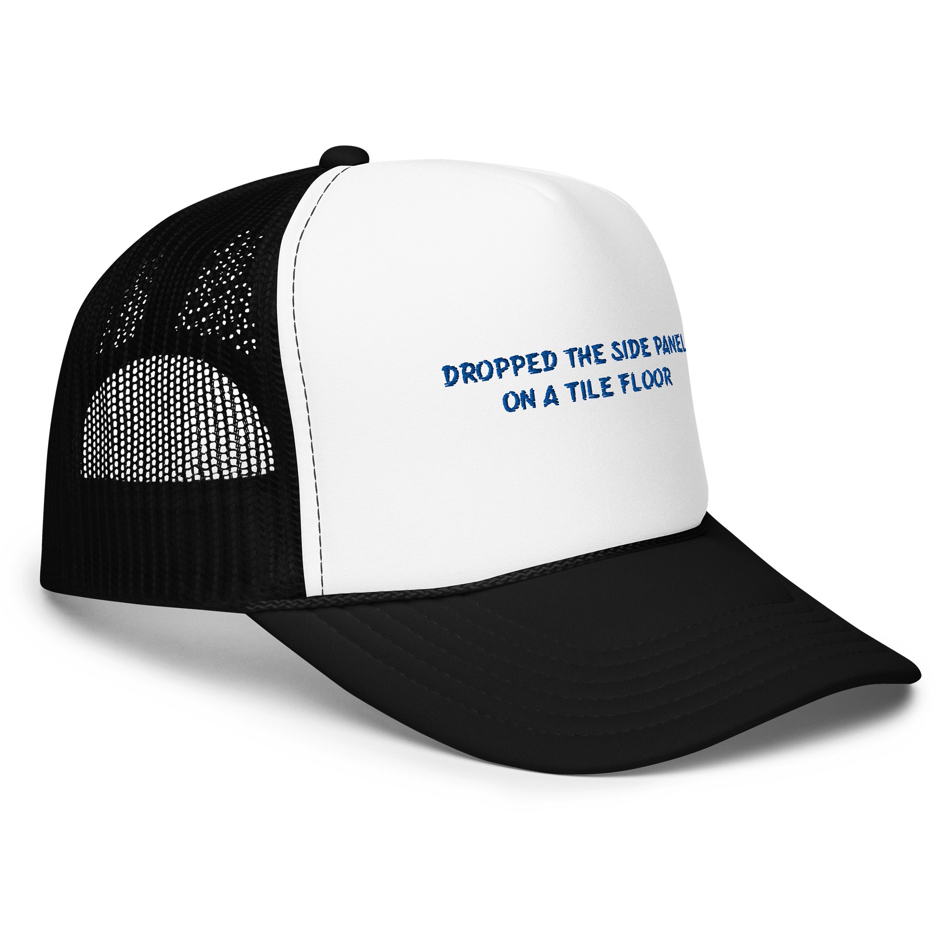 DROPPED THE SIDE PANEL ON A TILE FLOOR. Meme Trucker Hat product image (3)