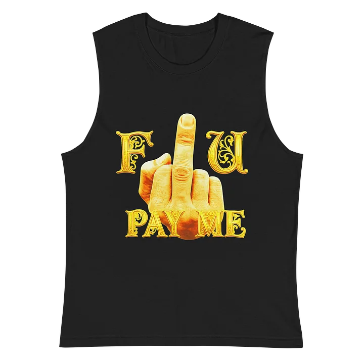 BrutalWear F U Pay Me Line Tank Top Urban Streetwear Design. product image (1)