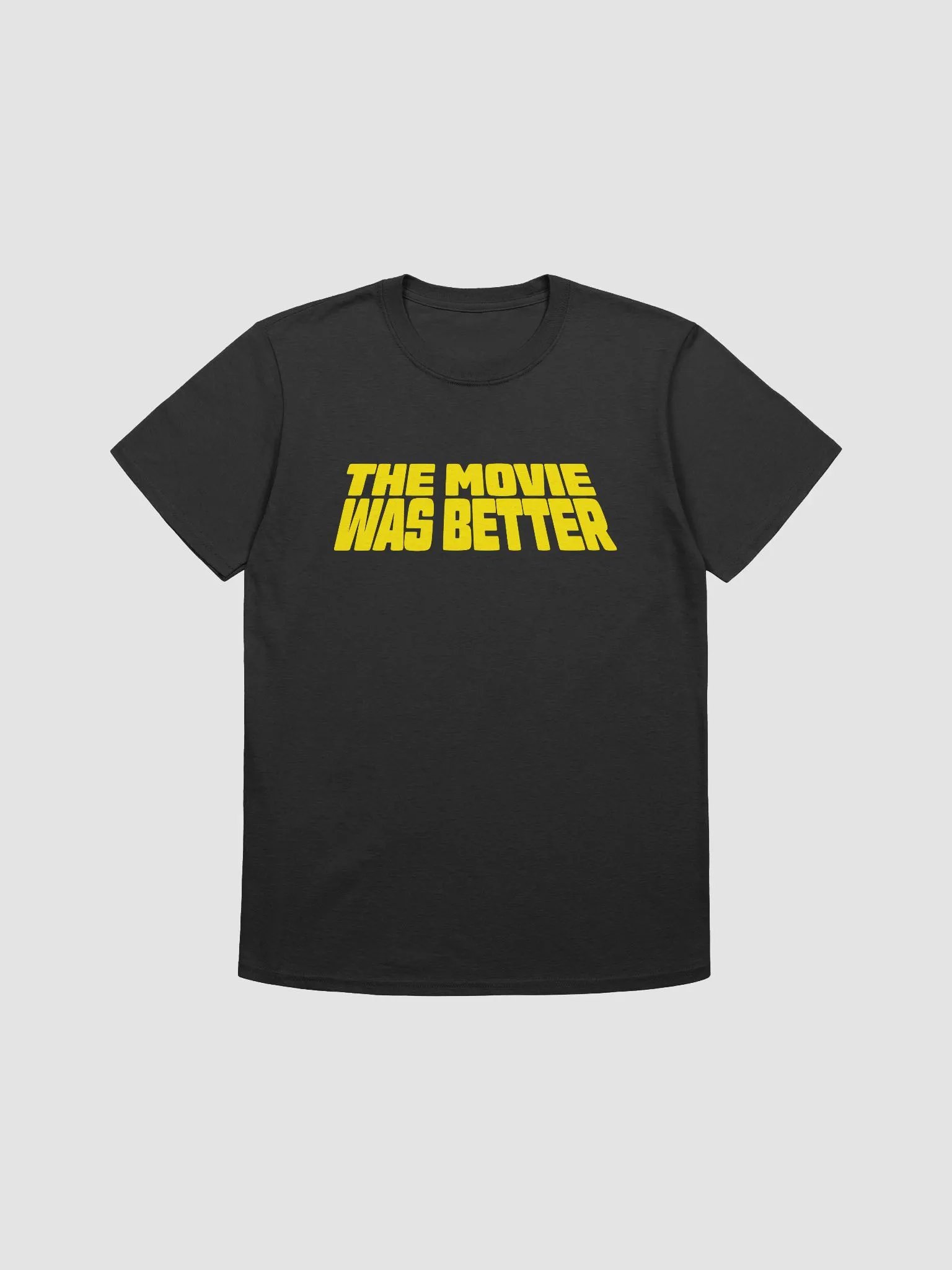 The Movie Was Better Unisex Tee product image (1)