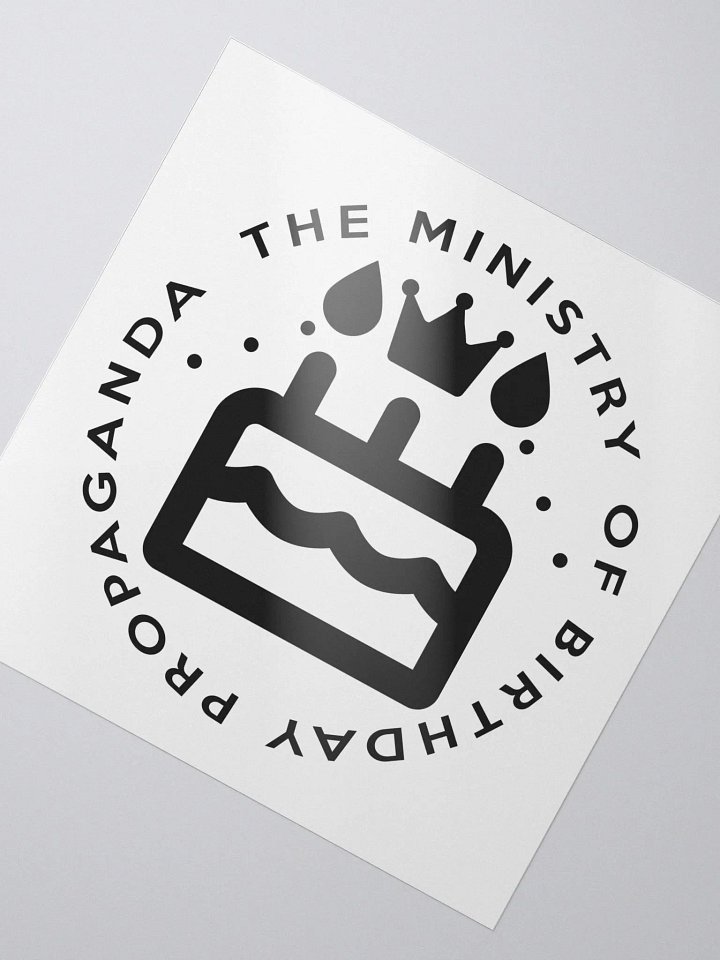 Ministry of Birthday Propaganda Sticker (Monochrome) product image (2)