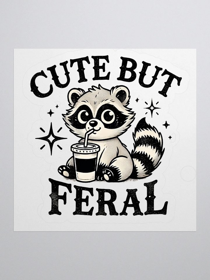 Cute But Feral Sticker product image (1)