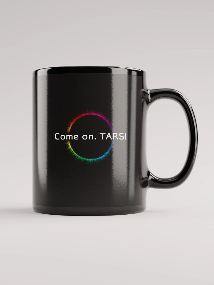 "Come on, TARS!" Mug product image (1)