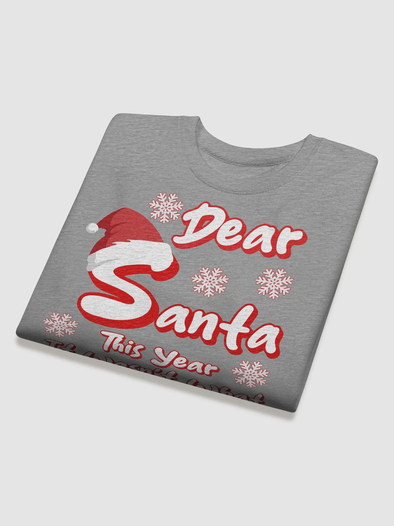 Dear Santa, This Year It Wasn't What It Looked Like Sweatshirt product image (24)