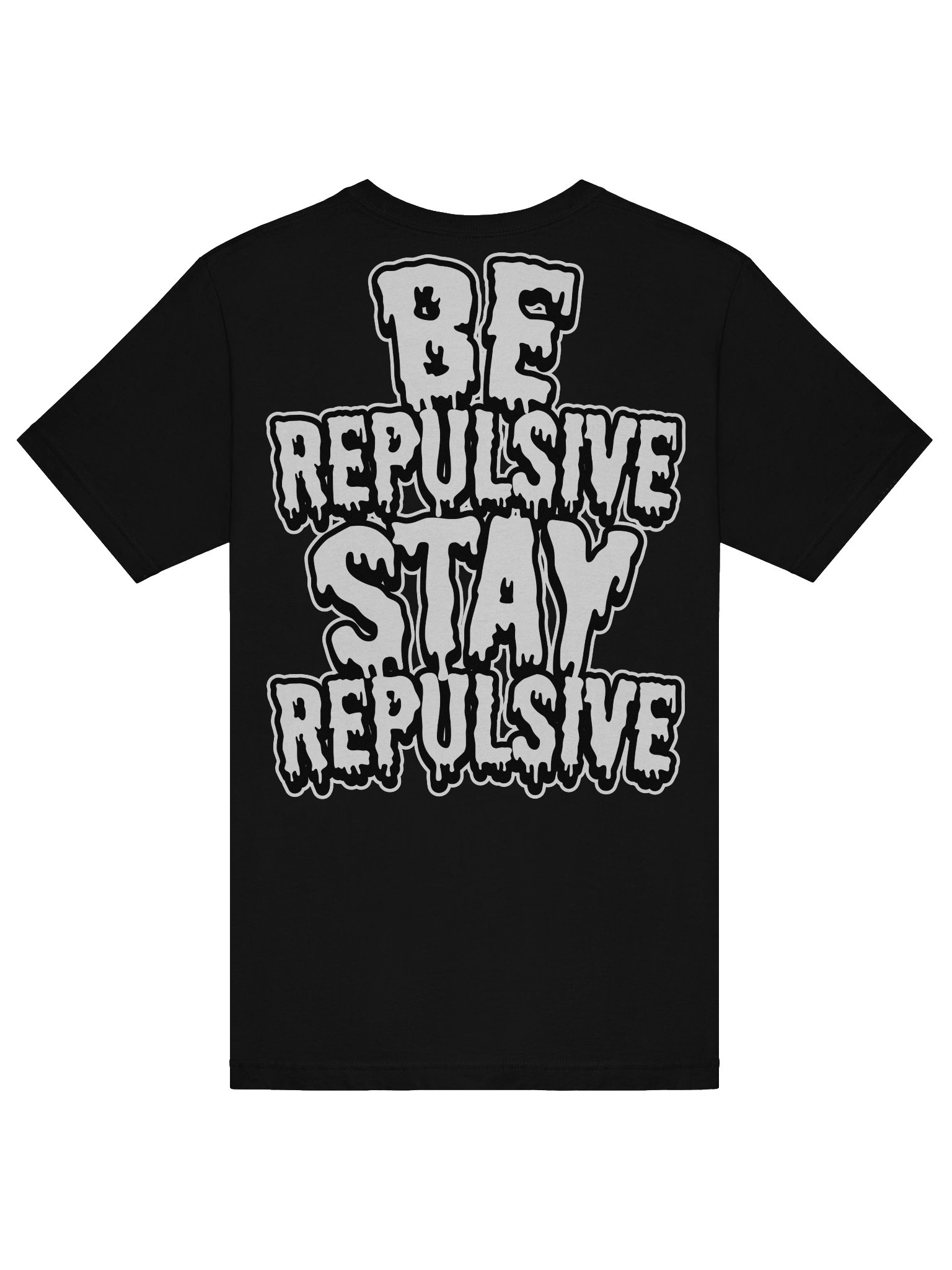 Repulsive “Be Repulsive, Stay Repulsive” - Basic Tee product image (6)