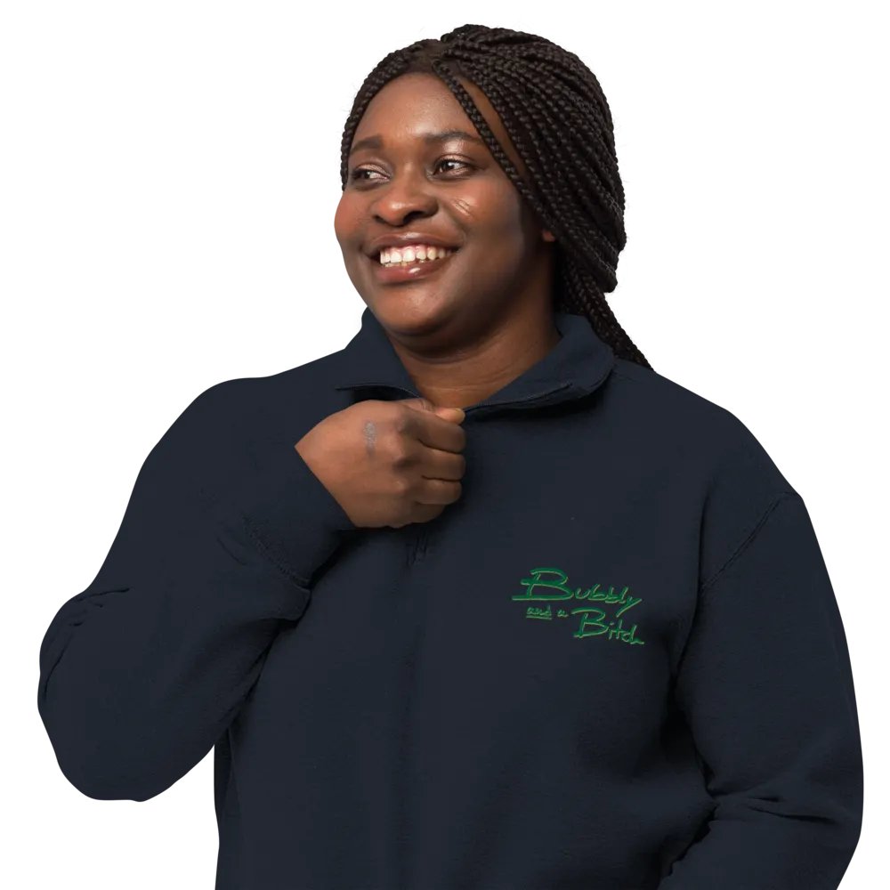 Bubbly and a B*tch (moss shadow design) embroidered quarter zip product image (13)
