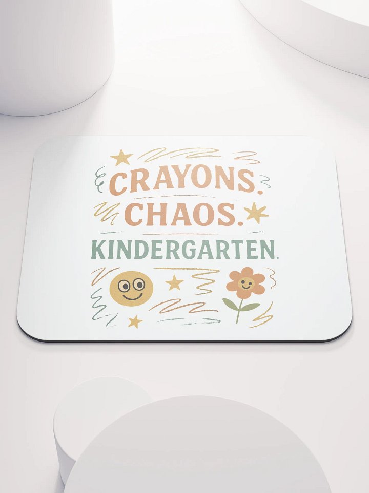 Crayons. Chaos. Kindergarten. Mouse Pad – Fun Teacher Desk Accessory product image (1)