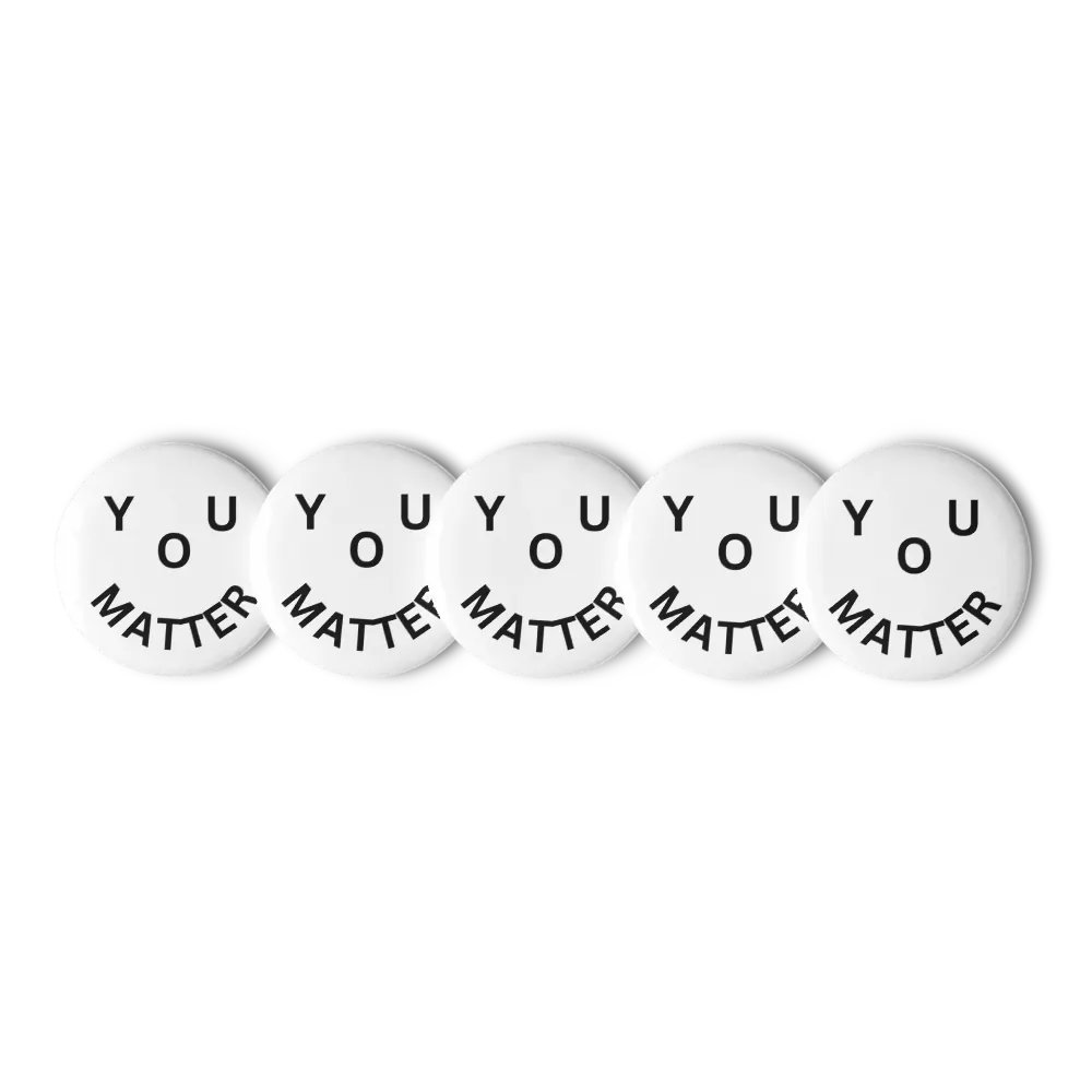 You Matter : - ) Pin product image (1)