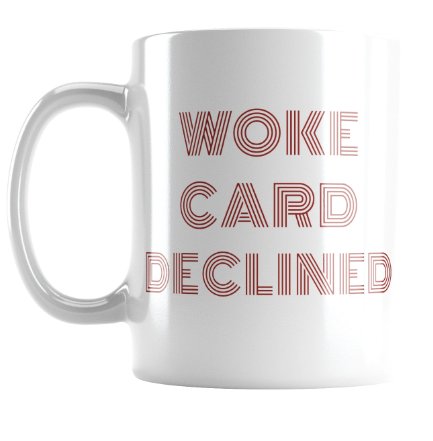 Woke Card Declined Mugs