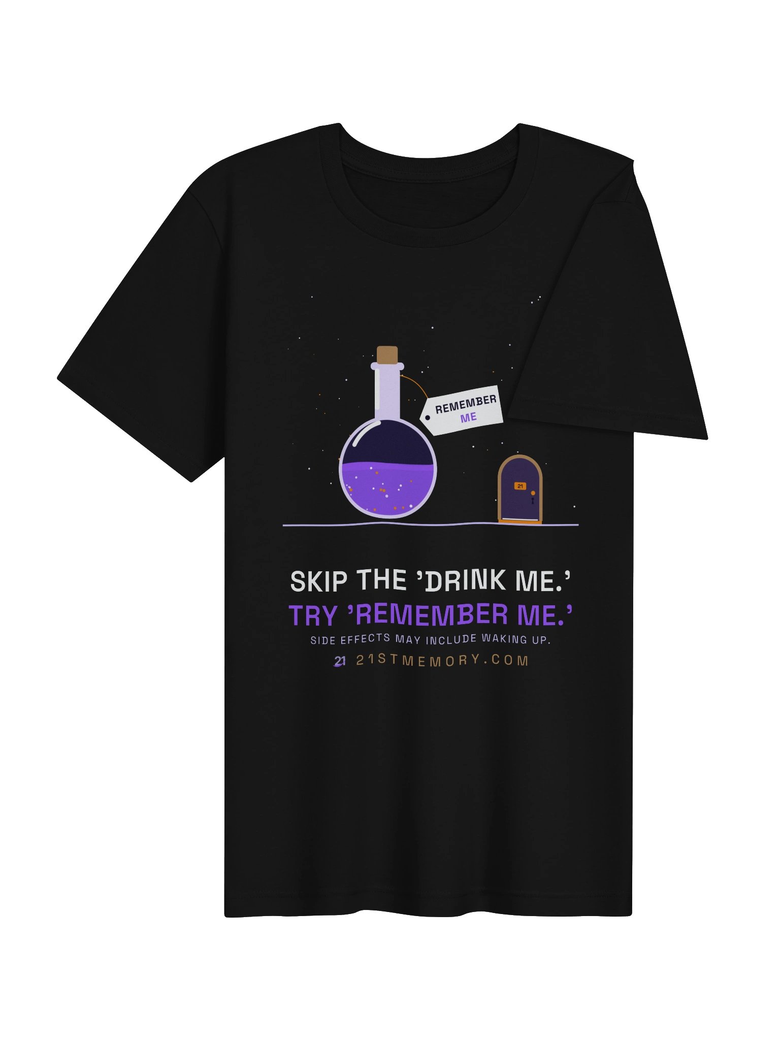 Skip the "Drink Me." Try "Remember Me." Tee product image (4)