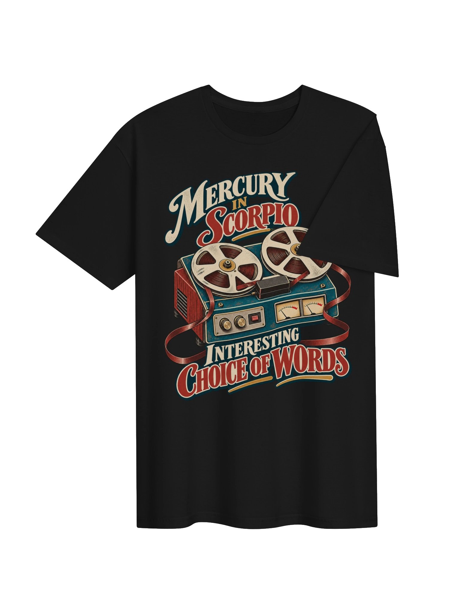 Mercury in Scorpio Interesting Choice of Words Tee product image (4)
