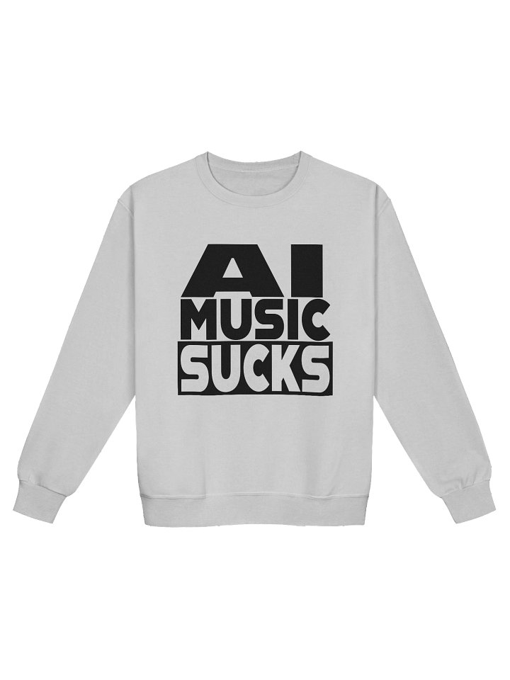 AI Music SUCKS Sweatshirt product image (1)