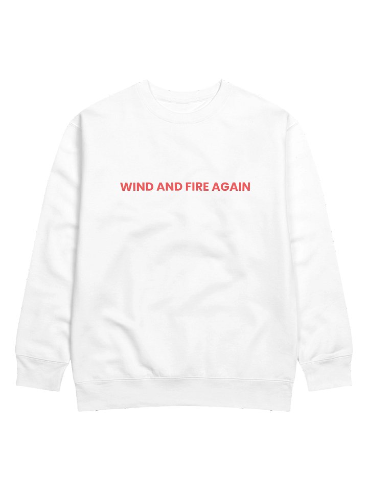 Wind and Fire Again Sweatshirt product image (1)
