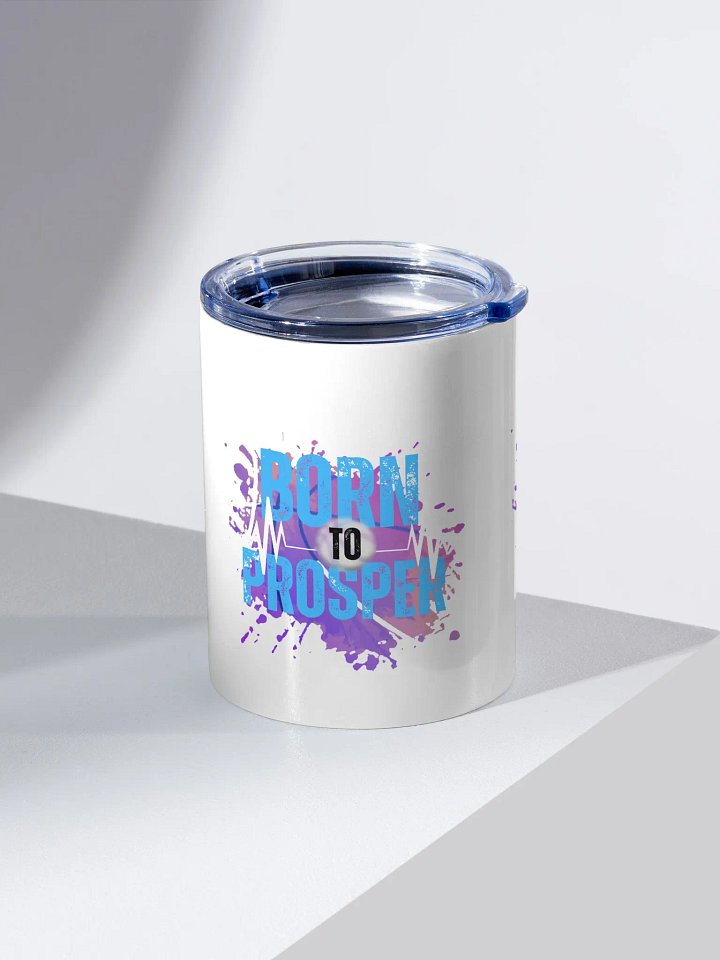 Born to Prosper Stainless Steel Tumbler product image (2)