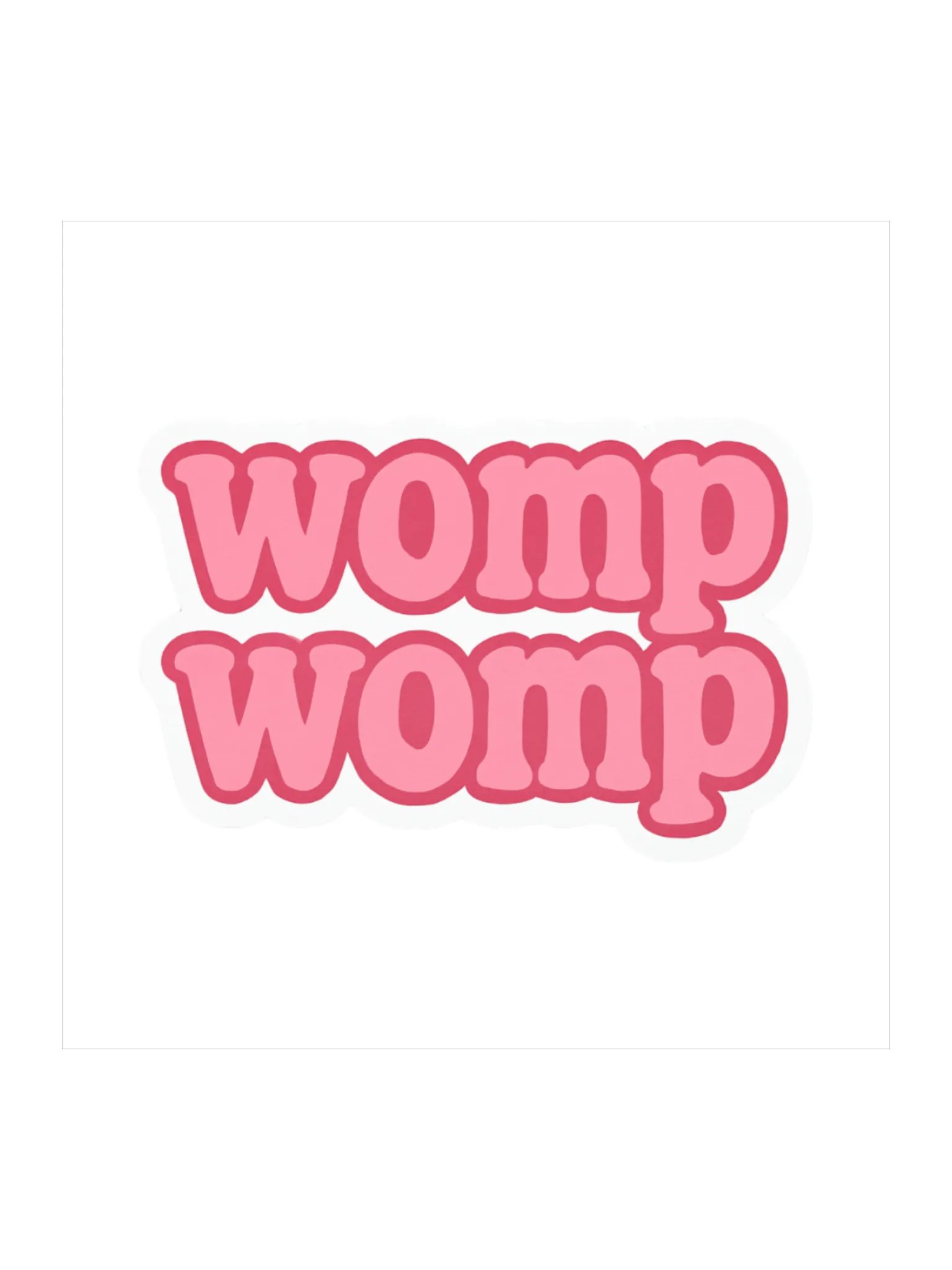 Womp Womp Kiss-Cut Stickers product image (1)