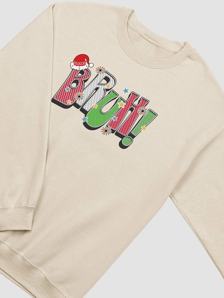 Bruh! Christmas Holiday Sweatshirt product image (18)