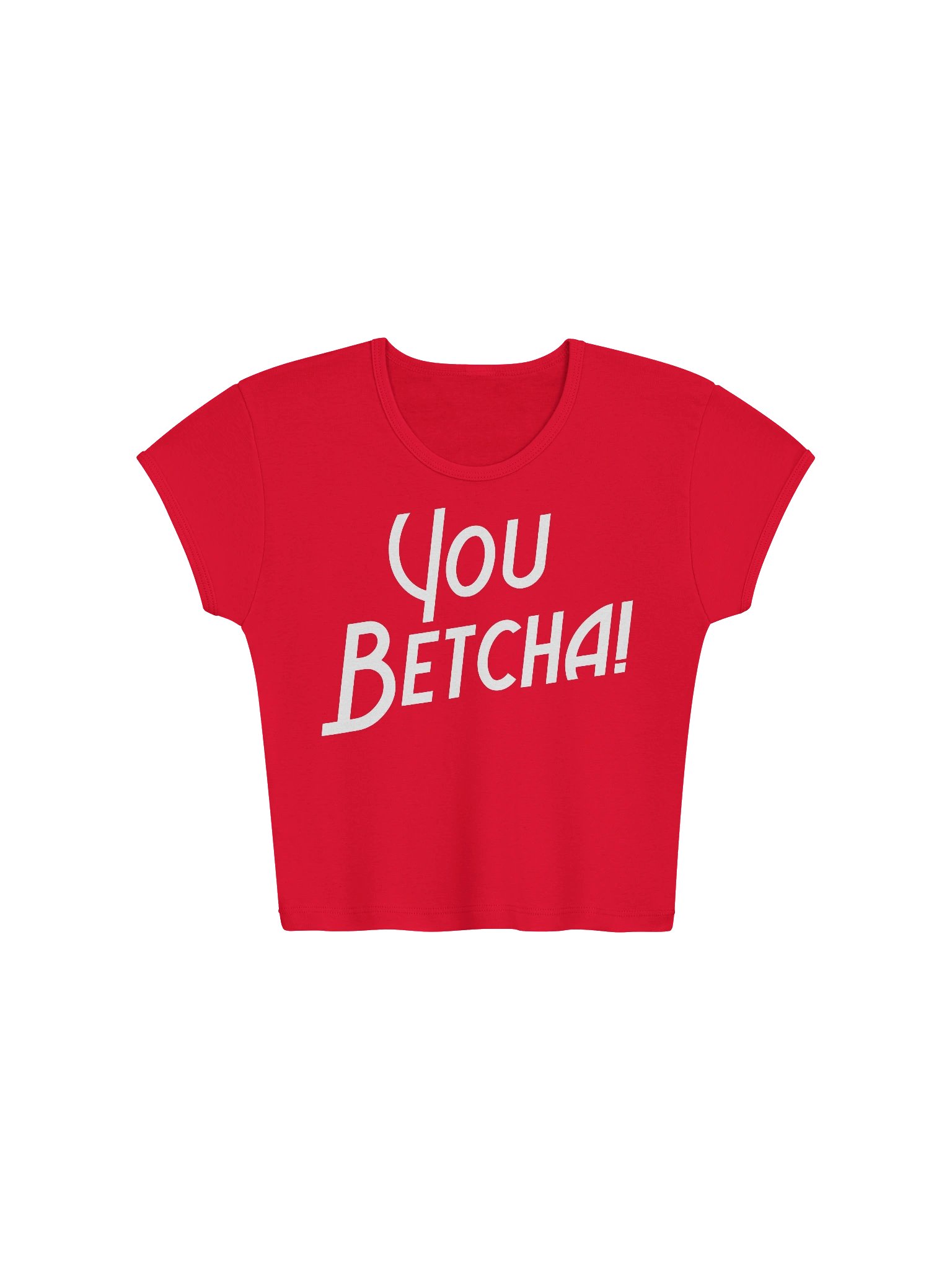 You Betcha! Ribbed Baby Tee Crop Top product image (1)