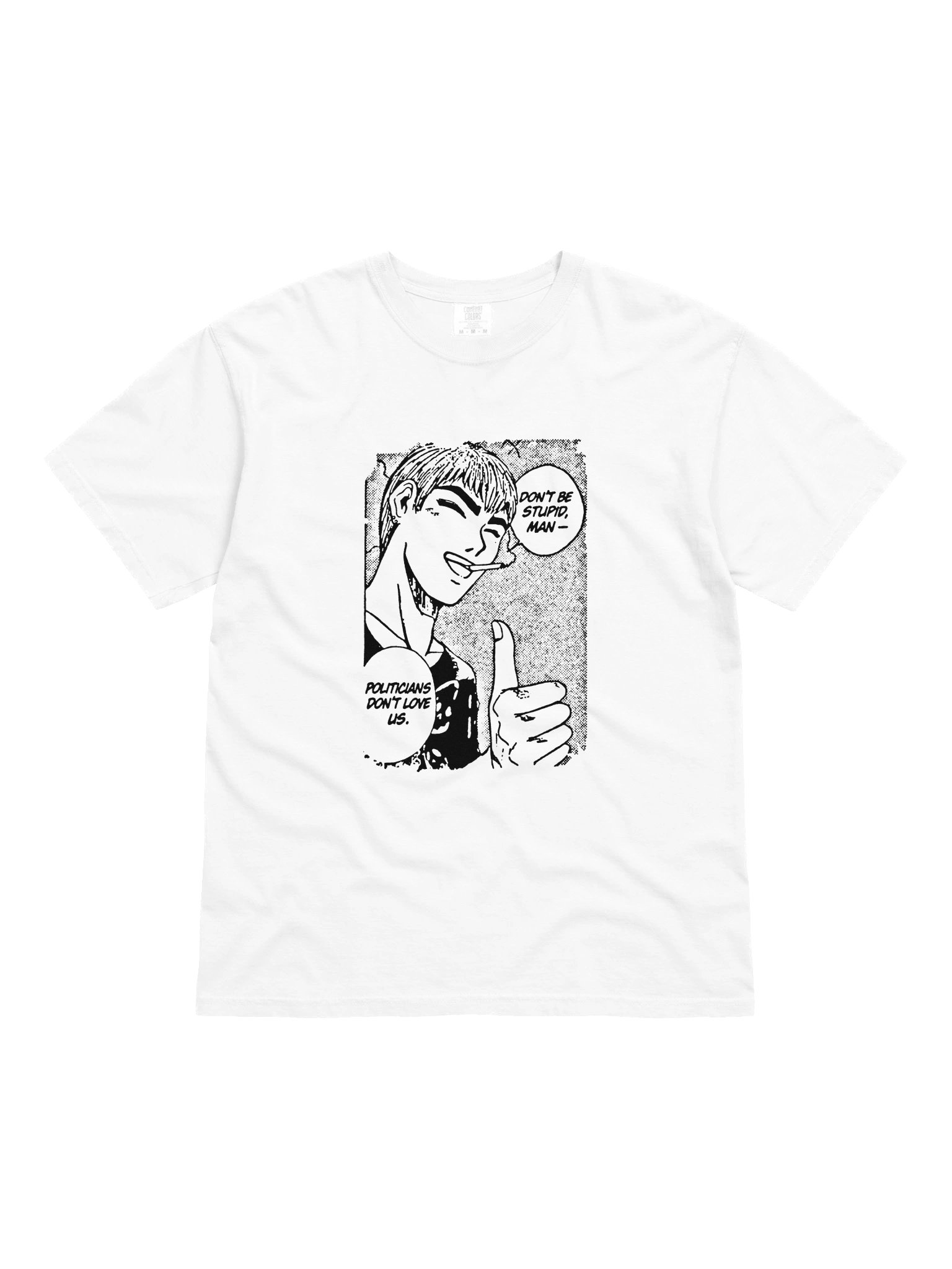 DON'T BE STUPID ! T-shirt. front white vers. product image (1)