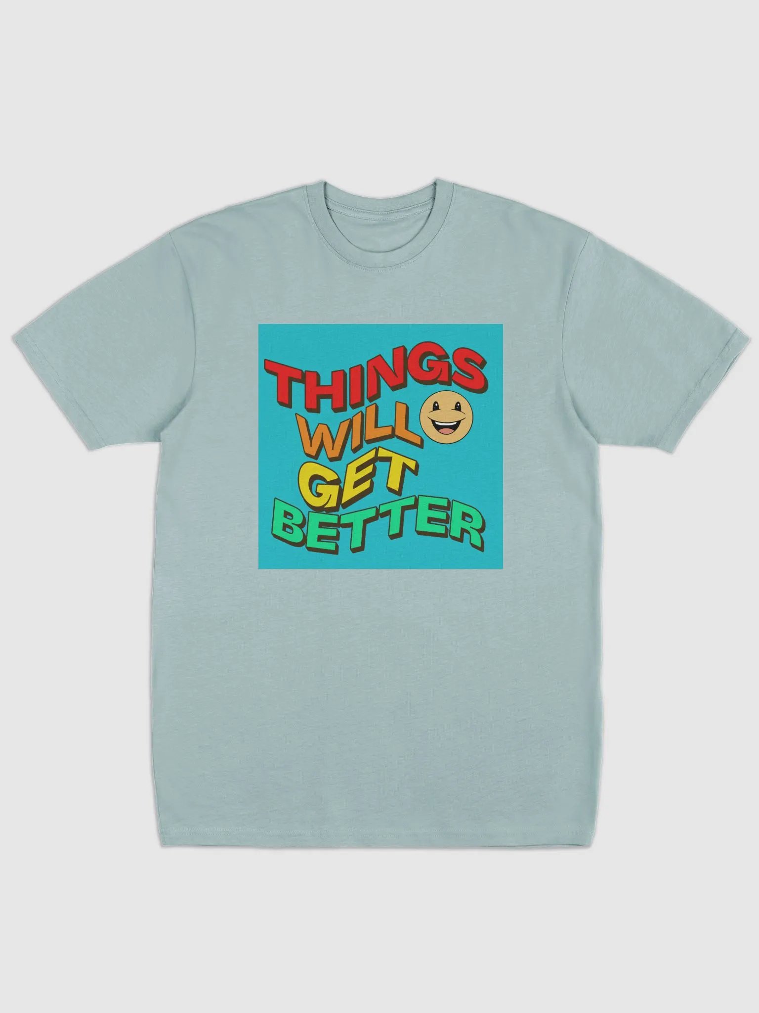 things will get better, super soft Tee product image (1)
