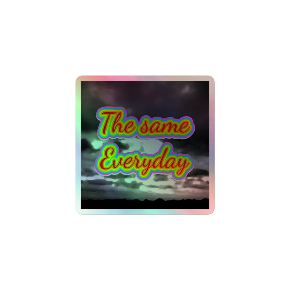 BBRPG : "The Same Everyday" Sticker (Holographic) product image (1)